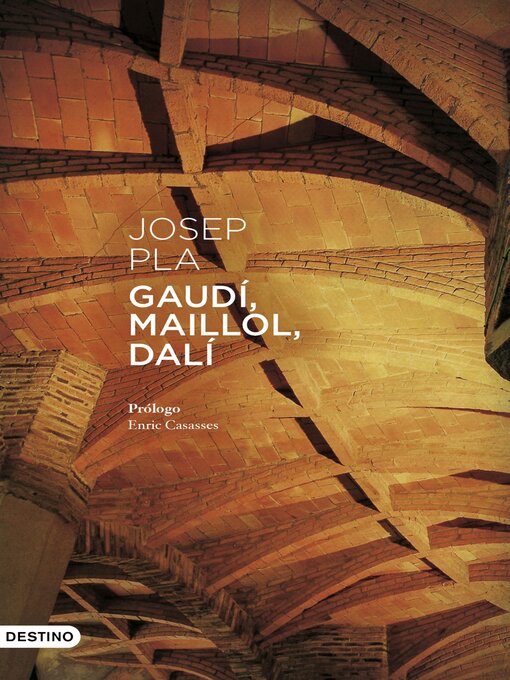 Title details for Gaudí, Maillol, Dalí by Josep Pla - Available